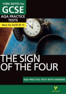 The Sign of the Four AQA Practice Tests: York Notes for GCSE (9-1) di Jo Heathcote edito da Pearson Education Limited