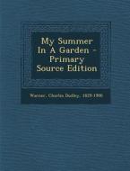 My Summer in a Garden edito da Nabu Press