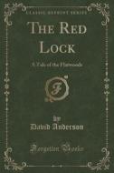 The Red Lock di David Anderson edito da Forgotten Books