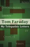 My Telepathic Letters di Tom Faraday edito da America Star Books