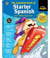 The Complete Book of Starter Spanish, Grades Preschool - 1 edito da THINKING KIDS