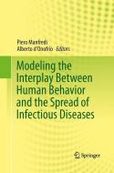 Modeling the Interplay Between Human Behavior and the Spread of Infectious Diseases edito da Springer New York