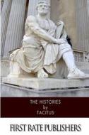 The Histories di Tacitus edito da Createspace