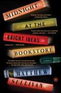 Midnight at the Bright Ideas Bookstore di Matthew Sullivan edito da SCRIBNER BOOKS CO