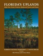 Florida's Uplands di Ellie Whitney, D Bruce Means, Anne Rudloe edito da Rowman & Littlefield