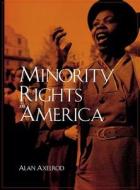 Minority Rights in America di Alan Axelrod edito da CQ PR