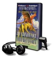 Dragonheart [With Earbuds] di Todd J. McCaffrey edito da Findaway World