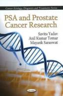 PSA & Prostate Cancer Research di Savita Yadav edito da Nova Science Publishers Inc