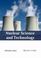 Nuclear Science and Technology edito da LARSEN & KELLER EDUCATION