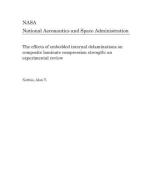 The Effects of Embedded Internal Delaminations on Composite Laminate Compression Strength; An Experimental Review di National Aeronautics and Space Adm Nasa edito da LIGHTNING SOURCE INC