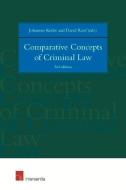 Comparative Concepts of Criminal Law di Johannes Keiler edito da Intersentia