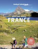 Best Day Hikes France 2 di Lonely Planet edito da LONELY PLANET PUB