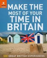 Make The Most Of Your Time In Britain edito da Penguin Books Ltd
