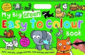 My Big Green Easy to Colour Book di Roger Priddy edito da Priddy Books