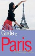 The Bluffer's Guide To Paris di Jim Hankinson, Paul Bahn edito da Oval Books