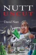 Nutt Uncut di David Nutt edito da WATERSIDE PROD