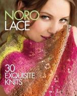 Noro Lace di Sixth&Spring Books edito da Sterling