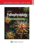 Porth's Pathophysiology di Tommie L Norris edito da Wolters Kluwer Health
