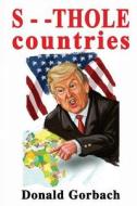 S - - Thole Countries di Donald Gorbach edito da Createspace Independent Publishing Platform
