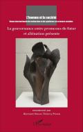 La gouvernance entre promesses de futur et aliénation présente di Thierry Pouch, Bernard Hours edito da Editions L'Harmattan