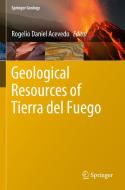 Geological Resources Of Tierra Del Fuego edito da Springer Nature Switzerland AG