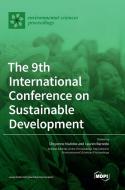The 9th International Conference on Sustainable Development edito da MDPI AG