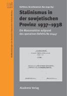 Stalinismus in der sowjetischen Provinz 1937-1938 edito da De Gruyter Akademie Forschung