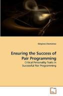 Ensuring the Success of Pair Programming di Gülgünes Chomiakow edito da VDM Verlag