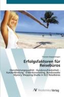 Erfolgsfaktoren für Reisebüros di Thorsten Koppenhagen edito da AV Akademikerverlag