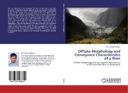 Offtake Morphology and Conveyance Characterisitcs of a River di Md. Yousuf Mamun edito da LAP Lambert Academic Publishing