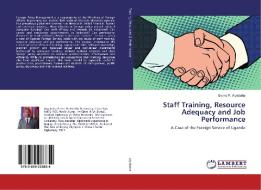 Staff Training, Resource Adequacy and Job Performance di Evans P. Aryabaha edito da LAP Lambert Academic Publishing