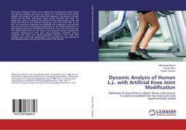 Dynamic Analysis of Human L.L. with Artificial Knee Joint Modification di Mohannad Hanna, Somer Nacy, Shaker Hassan edito da LAP Lambert Academic Publishing