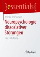 Neuropsychologie dissoziativer Störungen di Kristina Hennig-Fast edito da Springer Berlin Heidelberg