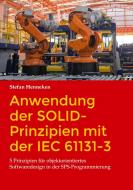 Anwendung der SOLID-Prinzipien mit der IEC 61131-3 di Stefan Henneken edito da Books on Demand