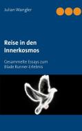 Reise in den Innerkosmos di Julian Wangler edito da Books on Demand