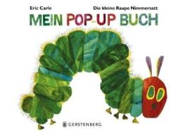 Die kleine Raupe Nimmersatt - Mein Pop-up-Buch di Eric Carle edito da Gerstenberg Verlag