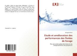 Etude et amélioration des performances des fluides de forage di Moujahed Fares edito da Editions universitaires europeennes EUE