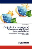 Photophysical properties of PMMA nanohybrids and their applications di Samah El-Bashir edito da LAP Lambert Academic Publishing