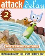 Attack Delay 2: How to Survive Capitalism di Jim Avignon edito da Gestalten Verlag