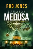 DER FLUCH DER MEDUSA (Joe Hawke 4) di Rob Jones edito da LUZIFER Verlag Cyprus Ltd