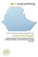 Culture Of Ethiopia edito da Betascript Publishing