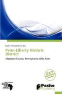 Penn-liberty Historic District edito da Cede Publishing
