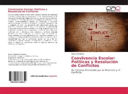 Convivencia Escolar: Políticas y Resolución de Conflictos di Daniel Cárdenas edito da EAE
