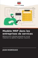 Modèle MRP dans les entreprises de services di Juan Rodríguez edito da Editions Notre Savoir