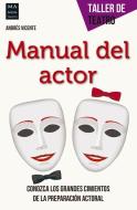 Manual del Actor di Andres Vicente edito da REDBOOK EDICIONES