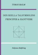 Den reella talsymbolens principer och hantverk di Tomas Malm edito da Didymos Bokförlag