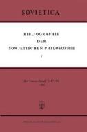 Bibliographie der Sowjetischen Philosophie edito da Springer Netherlands