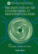 Precision Tests of the Standard Model at High Energy Colliders - Proceedings of the XVIII International Meeting on Funda edito da WORLD SCIENTIFIC PUB CO INC