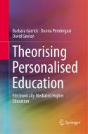 Theorising Personalised Education di Barbara Garrick, David Geelan, Donna Pendergast edito da Springer Singapore