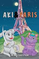 Aki & Paris di Mimi Chester edito da Gotham Books